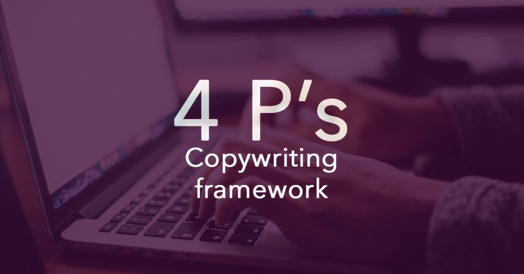 The 4 P's Copywriting Framework