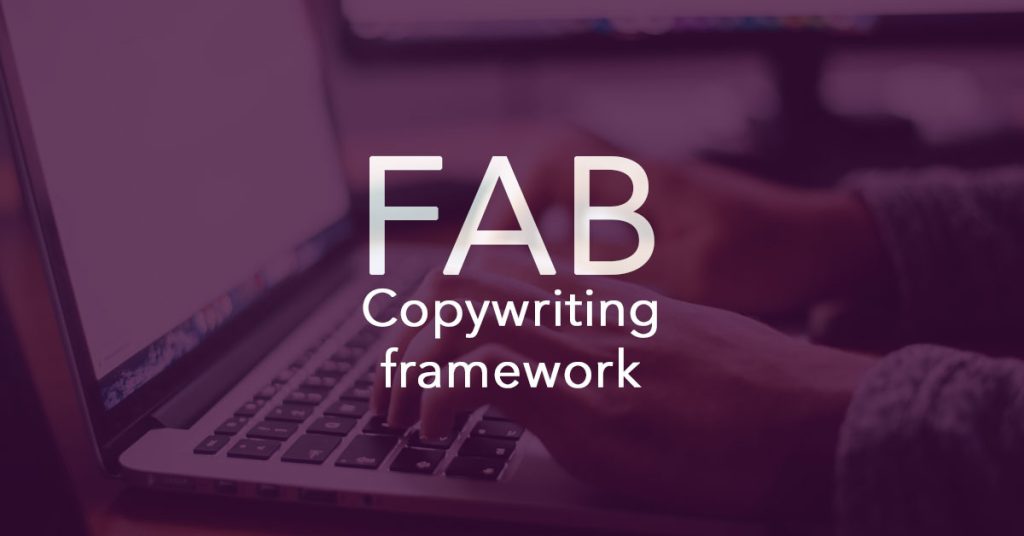 FAB Copywriting Framework