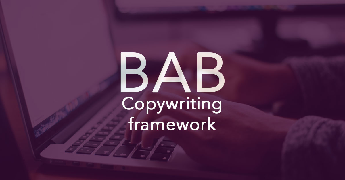 BAB copywriting framework